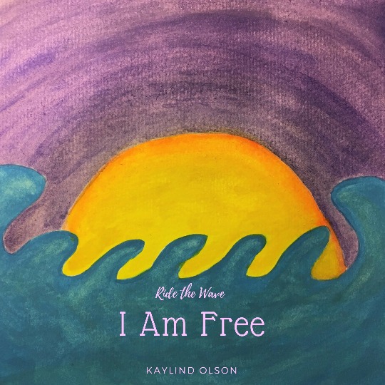I Am Free is a song written and performed by Kaylind Olson